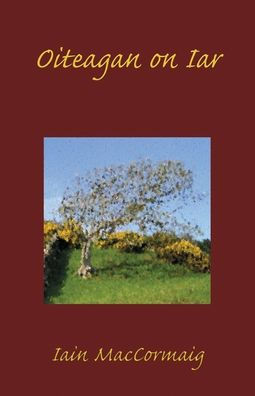Oiteagan On Iar (Scots Gaelic Edition)