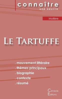 Fiche De Lecture Le Tartuffe De Molière (Analyse Littéraire De Référence Et Résumé Complet) (French Edition)