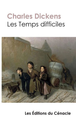 Les Temps Difficiles (Édition De Référence) (French Edition)