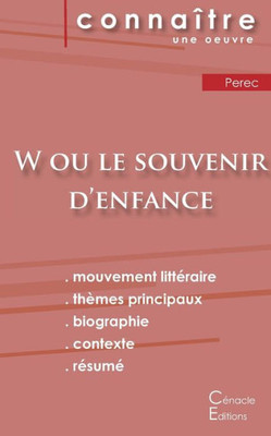 Fiche De Lecture W Ou Le Souvenir D'Enfance De Perec (Analyse Littéraire De Référence Et Résumé Complet) (French Edition)