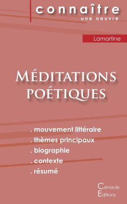 Fiche De Lecture Méditations Poétiques De Lamartine (Analyse Littéraire De Référence Et Résumé Complet) (French Edition)