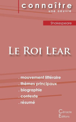 Fiche De Lecture Le Roi Lear De Shakespeare (Analyse Littéraire De Référence Et Résumé Complet) (French Edition)