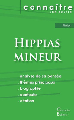 Fiche De Lecture Hippias Mineur De Platon (Analyse Philosophique De Référence Et Résumé Complet) (French Edition)