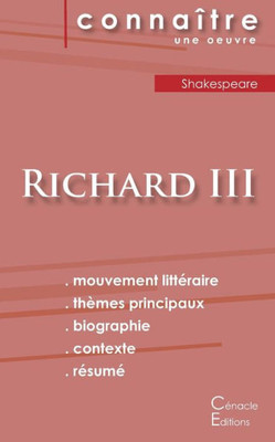 Fiche De Lecture Richard Iii De Shakespeare (Analyse Littéraire De Référence Et Résumé Complet) (French Edition)