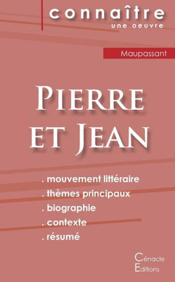 Fiche De Lecture Pierre Et Jean De Maupassant (Analyse Littéraire De Référence Et Résumé Complet) (French Edition)