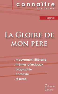 Fiche De Lecture La Gloire De Mon Père De Marcel Pagnol (Analyse Littéraire De Référence Et Résumé Complet) (French Edition)