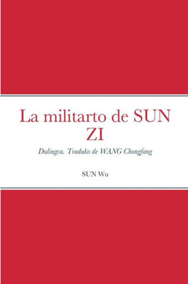 La Militarto De Sun Zi (Esperanto Edition)