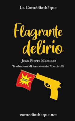 Flagrante Delirio (Italian Edition)