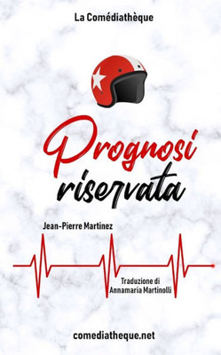 Prognosi Riservata (Italian Edition)