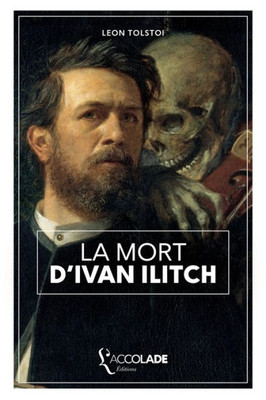 La Mort D'Ivan Ilitch: Bilingue Russe/Français (+ Lecture Audio Intégrée) (French Edition)