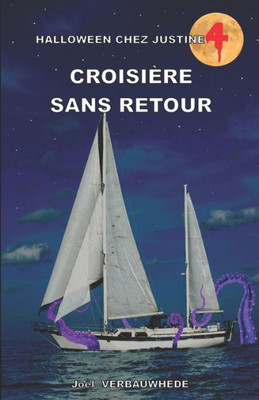 Croisière Sans Retour (Halloween Chez Justine) (French Edition)