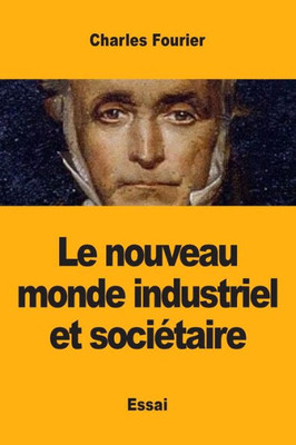 Le Nouveau Monde Industriel Et Sociétaire (French Edition)