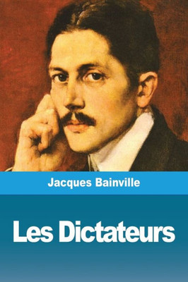 Les Dictateurs (French Edition)