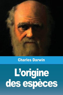 L'Origine Des Espèces (French Edition)