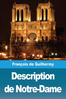 Description De Notre-Dame (French Edition)