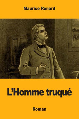 L'Homme Truqué (French Edition)