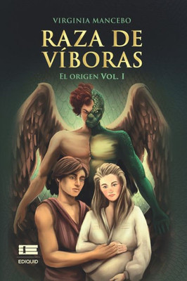 Raza De Víboras: El Origen (Vol. I) (Spanish Edition)