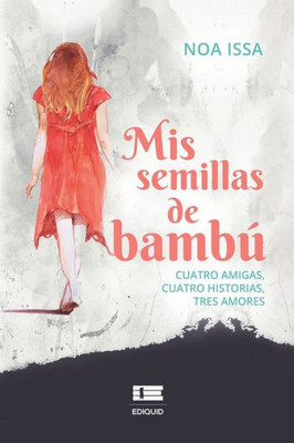 Mis Semillas De Bambú (Spanish Edition)