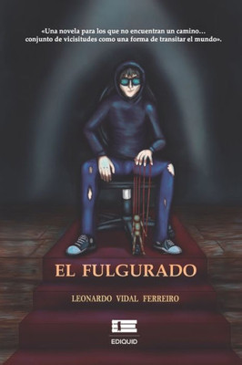 El Fulgurado (Spanish Edition)