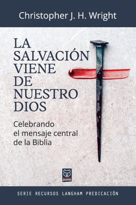 La Salvación Viene De Nuestro Dios (Spanish Edition)