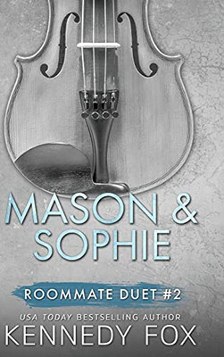 Mason & Sophie Duet (Roommate Duet Boxed Set)