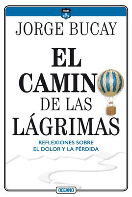 El Camino De Las Lágrimas (Spanish Edition)