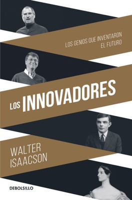Los Innovadores / The Innovators (Spanish Edition)