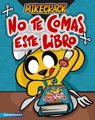 No Te Comas Este Libro (Spanish Edition)