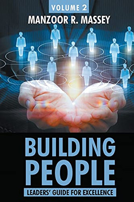 Building People: Leaders Guide For Excellence Volume 2