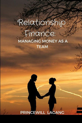 Relationship Finance: Managing Money As A Team