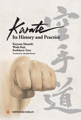 Karate - Its History And Practice