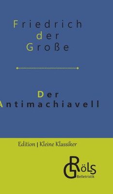 Der Antimachiavell (German Edition)