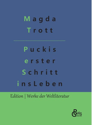 Puckis Erster Schritt Ins Leben (German Edition)