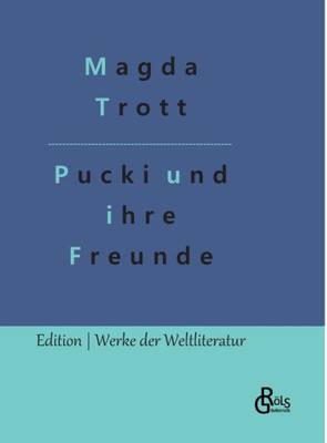 Pucki Und Ihre Freunde (German Edition)