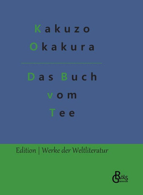 Das Buch Vom Tee (German Edition)