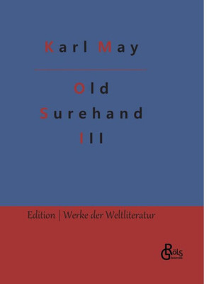 Old Surehand: Band 3 (German Edition)