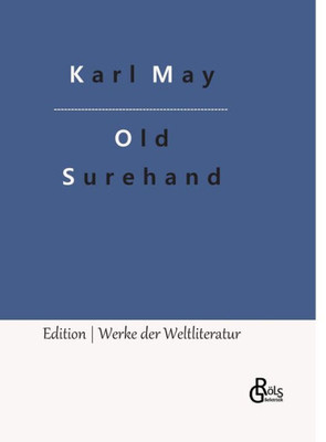 Old Surehand: Band 1 (German Edition)