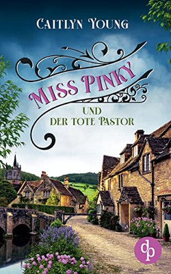 Miss Pinky Und Der Tote Pastor (German Edition)
