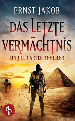 Das Letzte Vermächtnis: Ein Jill Carter Thriller (German Edition)