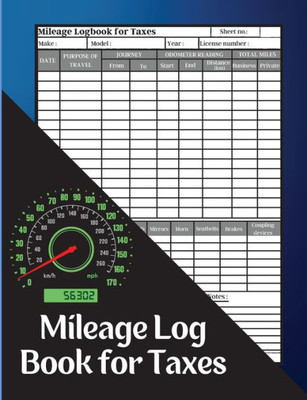 Mileage Log Book For Taxes: Record Daily Vehicle Readings And Expenses, Auto Mileage Tracker To Record And Track Your Daily Mileage Mileage Odometer For Small Business And Personal Use