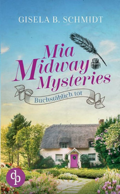 Mia Midway Mysteries: Buchstäblich Tot (German Edition)