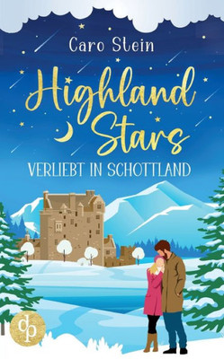 Highland Stars: Verliebt In Schottland (German Edition)