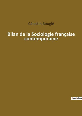 Bilan De La Sociologie Française Contemporaine (French Edition)