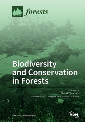Biodiversity And Conservation In Forests