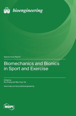 Biomechanics And Bionics In Sport And Exercise