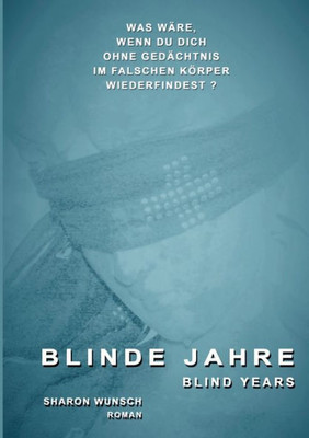 Blinde Jahre: Blind Years (German Edition)
