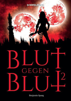 Blut Gegen Blut 2 (German Edition)
