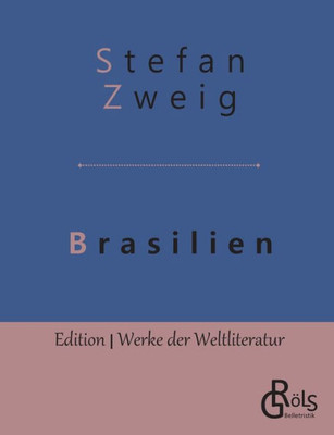 Brasilien: Ein Land Der Zukunft (German Edition)