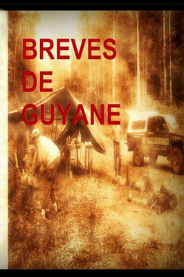 Breves De Guyane (French Edition)