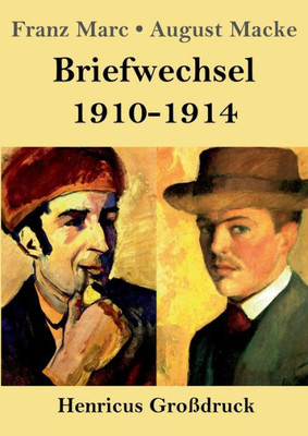Briefwechsel 1910-1914 (Großdruck) (German Edition)